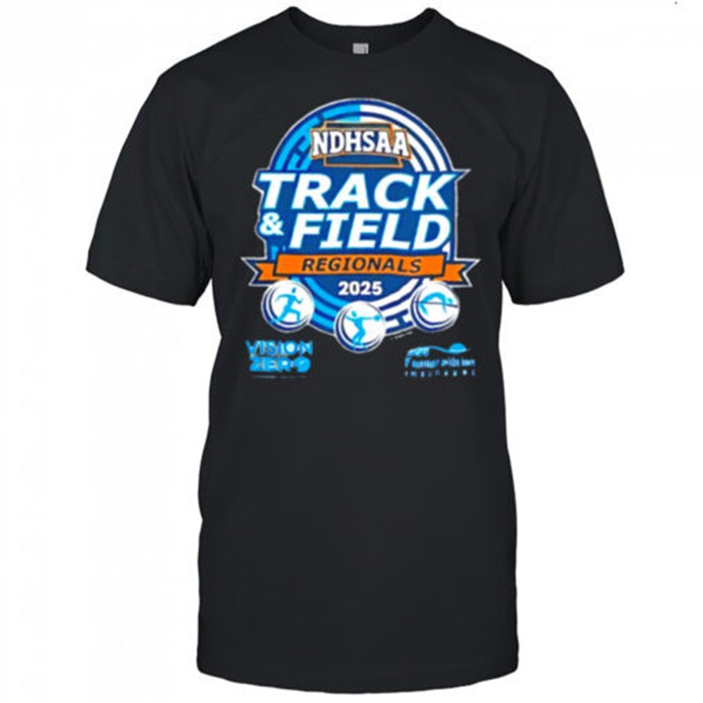 track-and-field-regionals-ndhsaa-2025-shirt-cwkbar0x Track and Field Regionals NDHSAA 2025 shirt