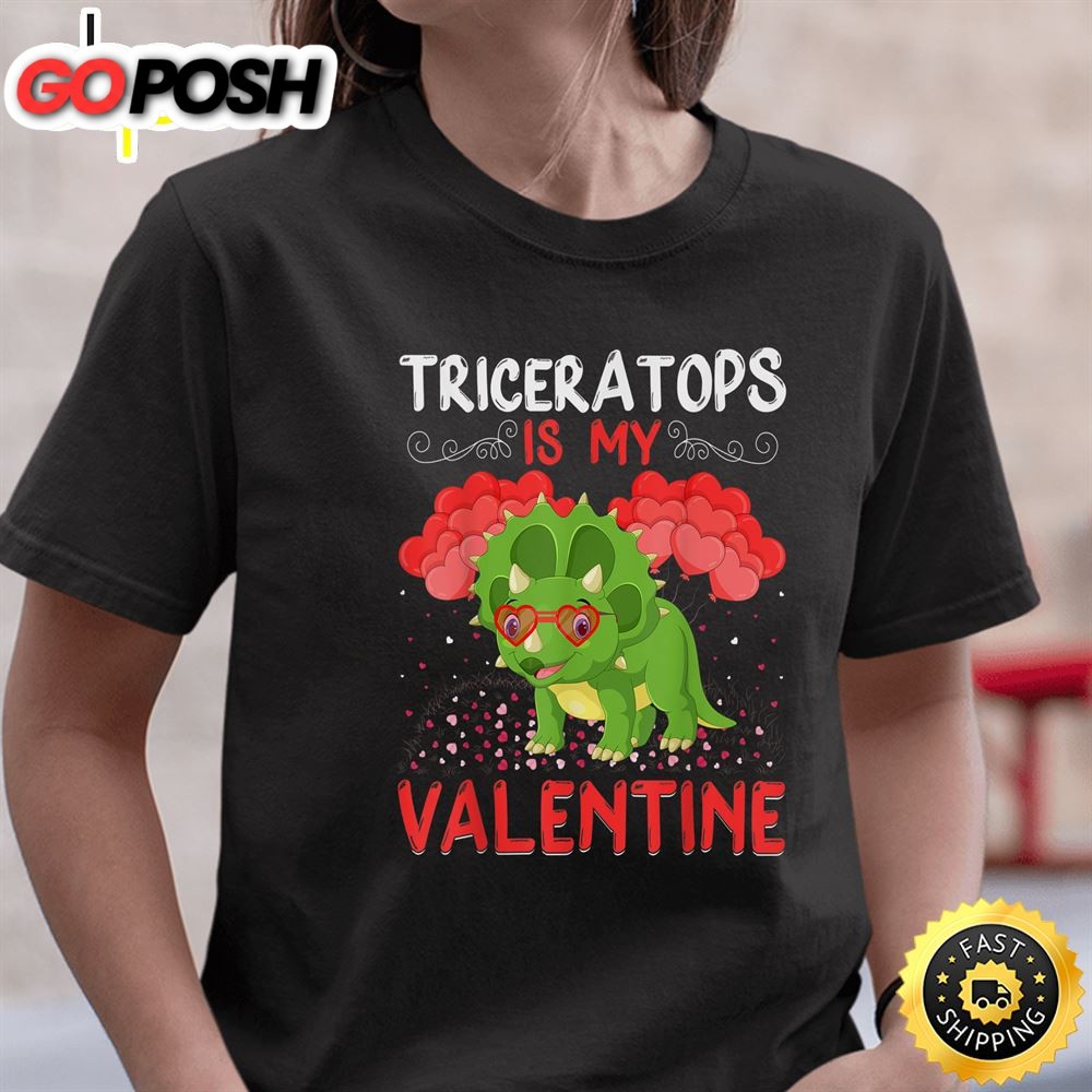 Triceratops Is My Valentine Funny Triceratops Valentine Day T-Shirt