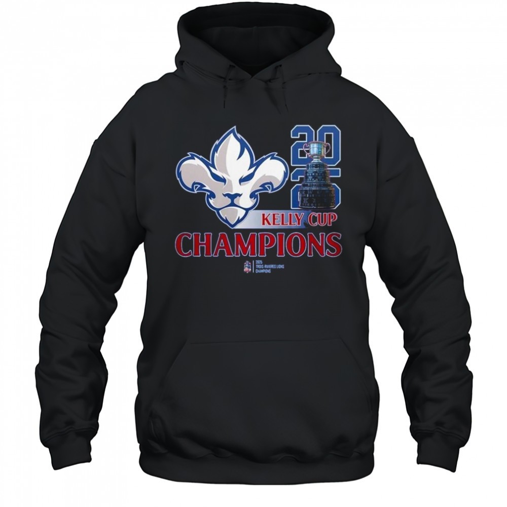 Trois-Rivieres Lions 2025 Kelly Cup Champions Shirt