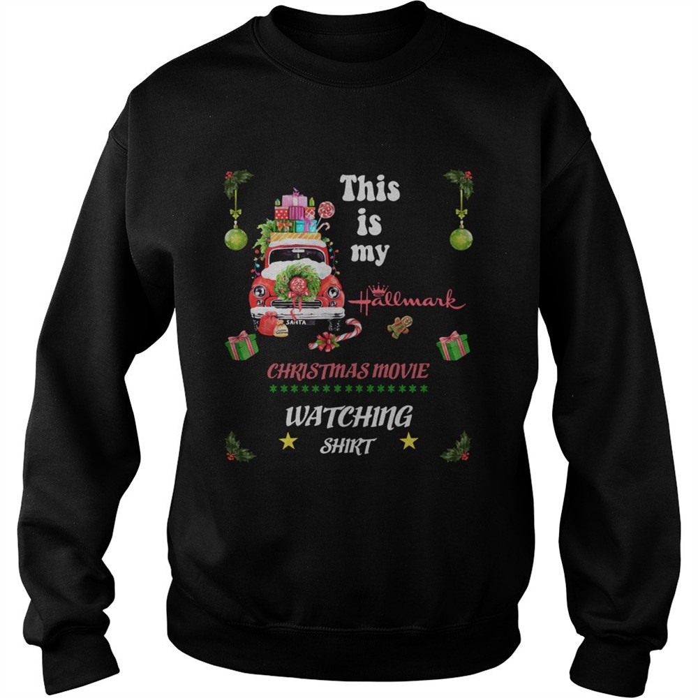 Truck Christmas This Is My Hallmark Christmas Movie Watching Shirt