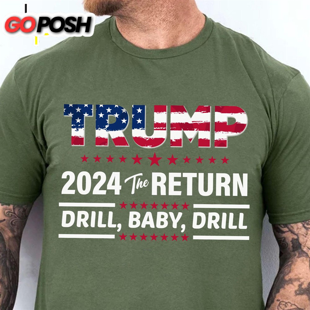 Trump 2024 Drill Baby Drill Unisex Shirt Trump 2024 Shirt Republican Shirt Trump Supporters Shirt Dark