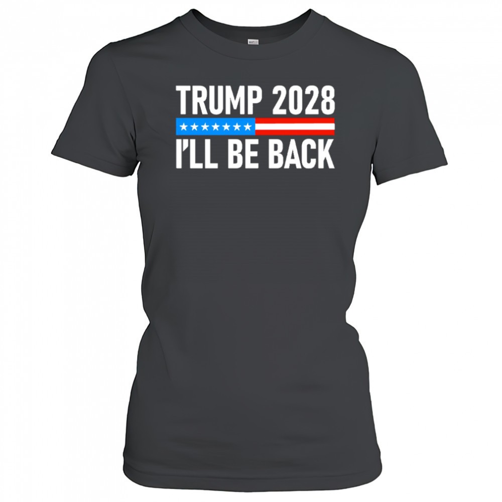 trump-2028-ill-be-back-shirt-qnr59ulj Trump 2028 Ill be back shirt