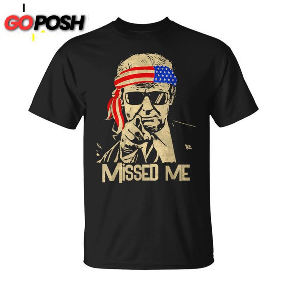 Trump 45 47 Missed Me President 2024 Unisex T-shirt