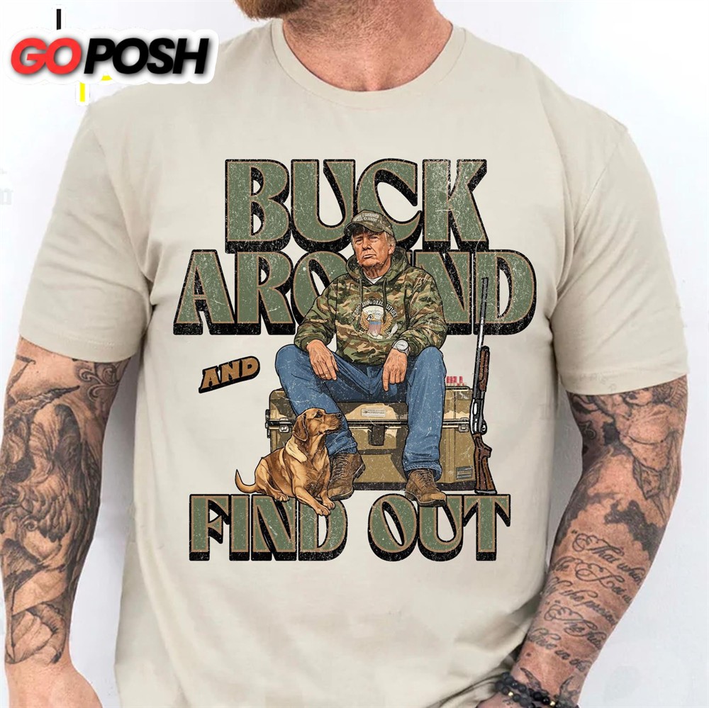 Trump Camo Hunting Shirt, Buck Around and Find Out Republican Outdoorsy Fishing Shirt Bright