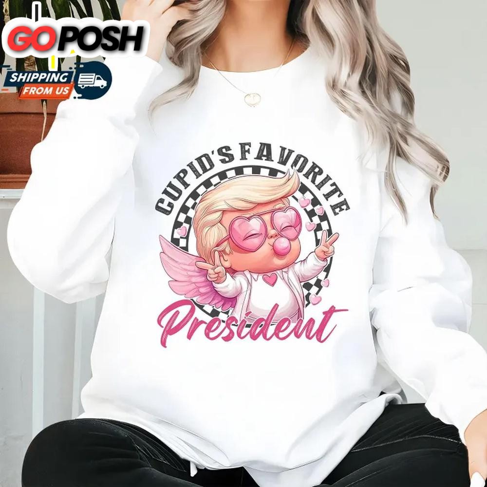 Trump Cupid’s Favorite President Sweatshirt For Valentine’s Day