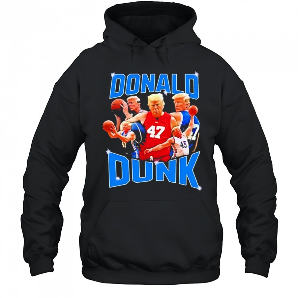 Trump Donald Dunk shirt