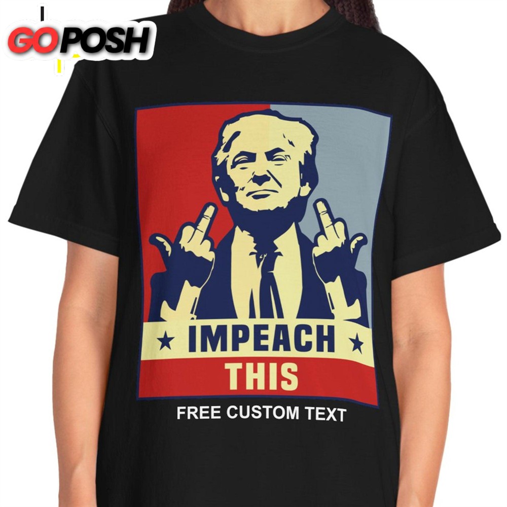 trump-impeach-this-shirt-donald-trump-homage-shirt-donald-trump-fan-tees-ck7qtk03 Trump Impeach This Shirt Donald Trump Homage Shirt Donald Trump Fan Tees