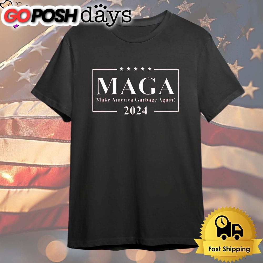 Trump Maga Make America Garbage Again 2024 T Shirt