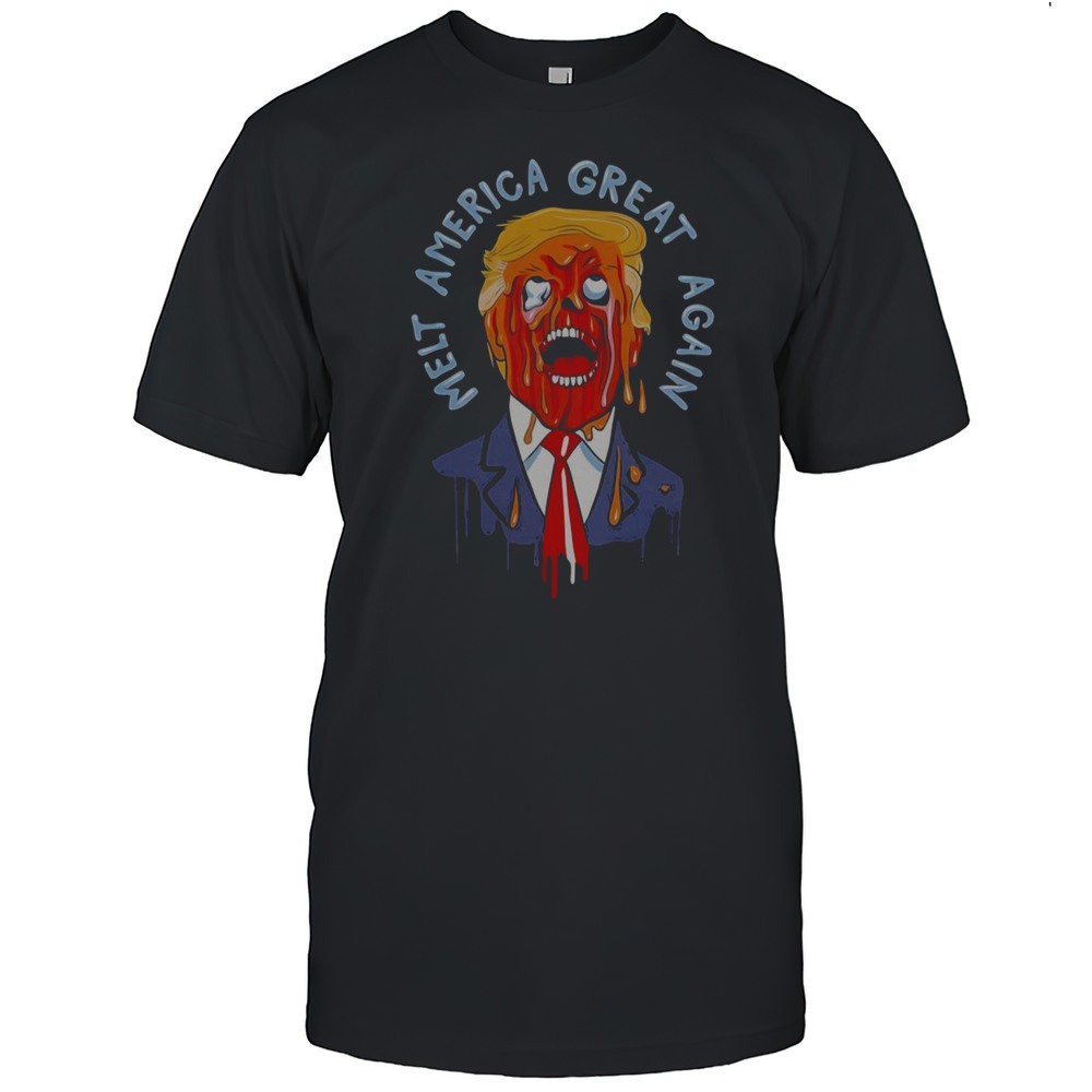 trump-melt-america-great-again-t-shirt-tesvafhx Trump Melt America Great Again T-Shirt