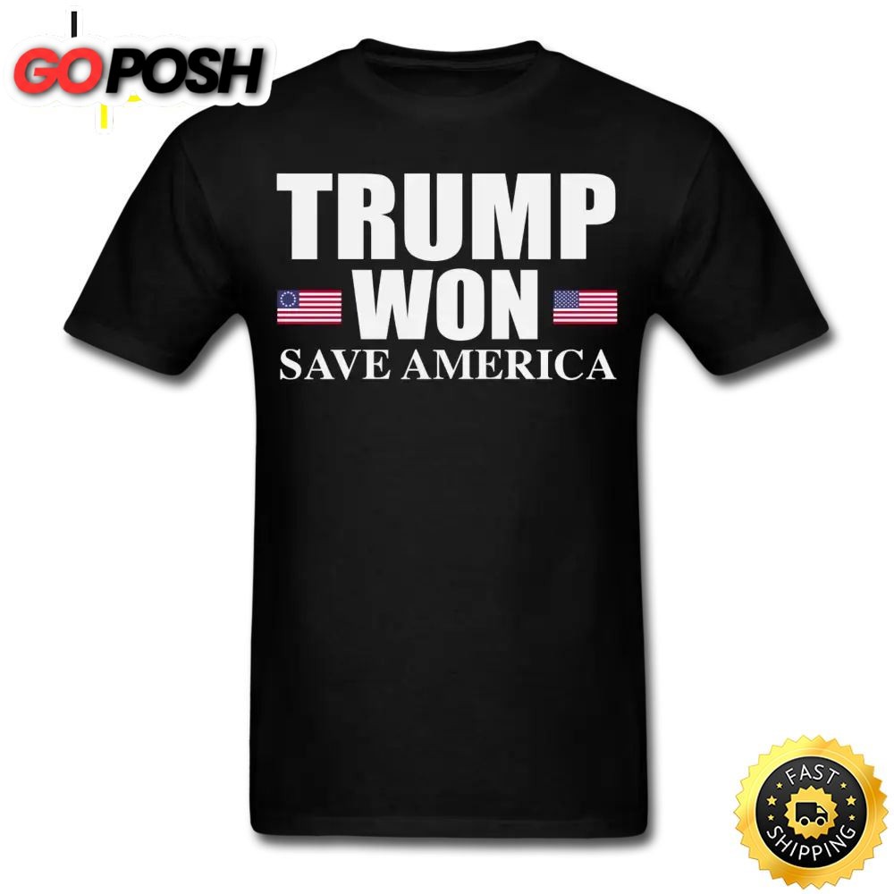 Trump Won Save America T Shirt