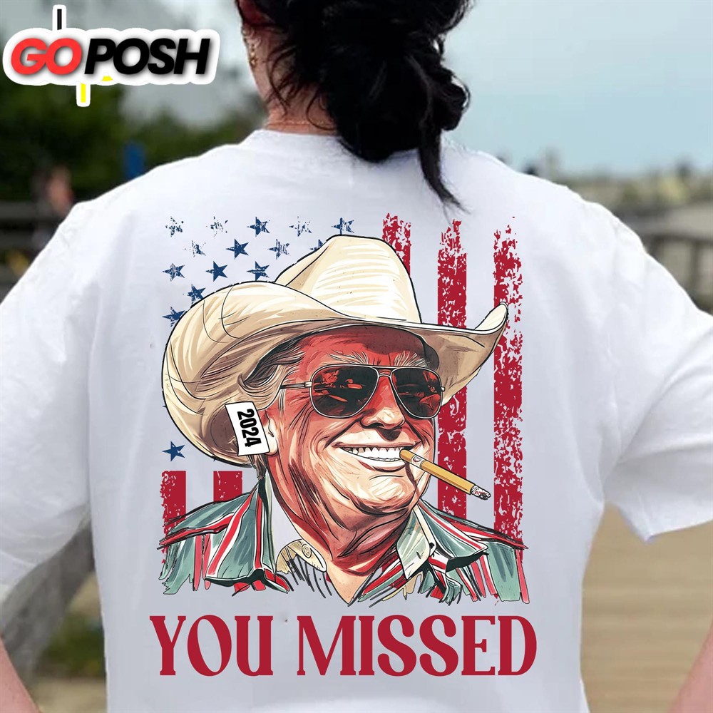 trump-you-missed-shirt-trump-fight-tee-trump-cowboy-you-missed-shirt-trump-suppo-hvjmvy1z Trump You Missed Shirt Trump Fight Tee Trump Cowboy You Missed Shirt Trump Supporters Backside Shirt Bright