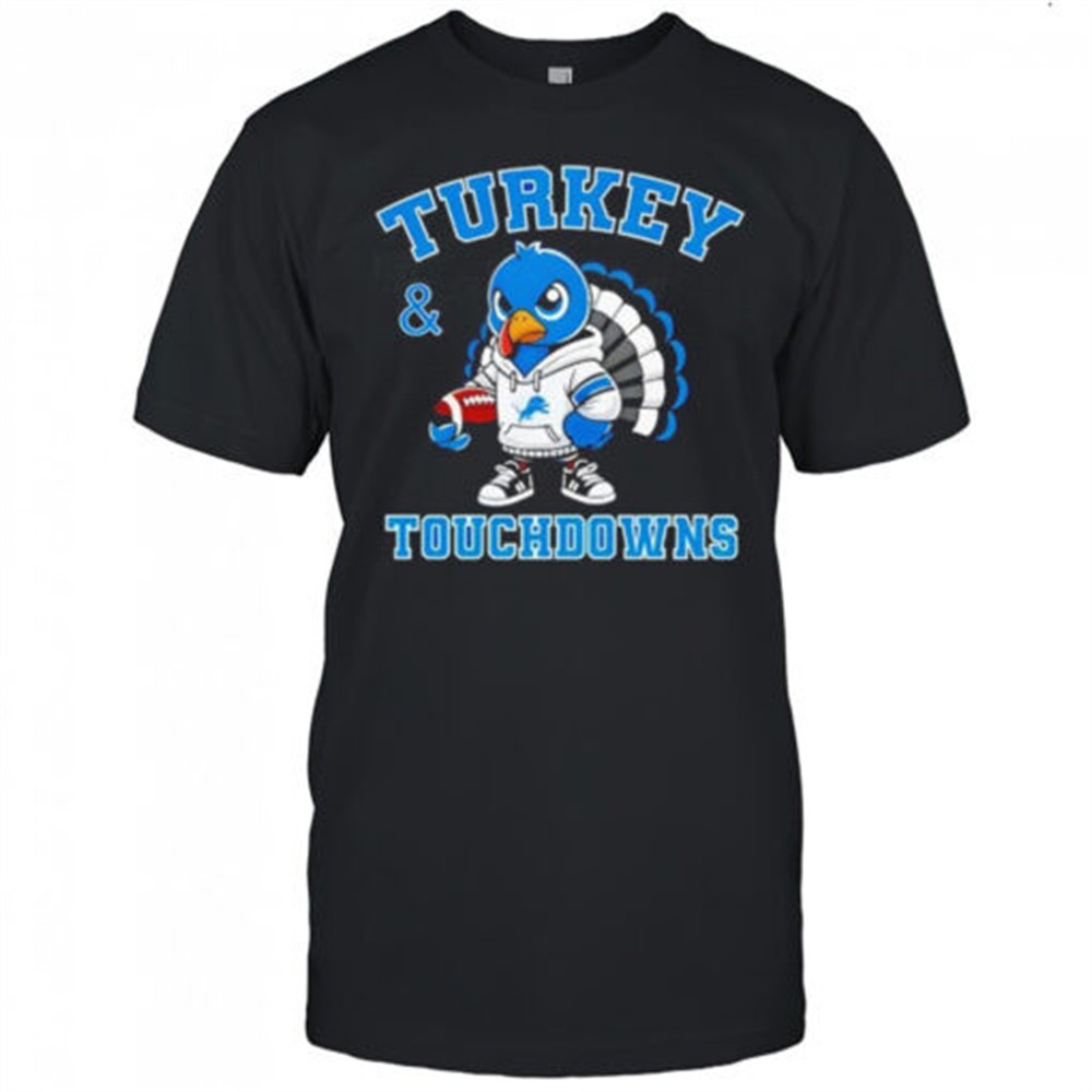 turkey-touchdowns-detroit-lions-thanksgiving-shirt-5k99ffby Turkey & Touchdowns Detroit Lions Thanksgiving shirt