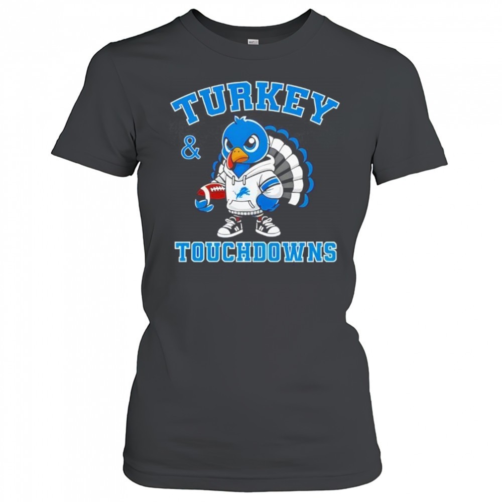 turkey-touchdowns-detroit-lions-thanksgiving-shirt-5k99ffby Turkey & Touchdowns Detroit Lions Thanksgiving shirt