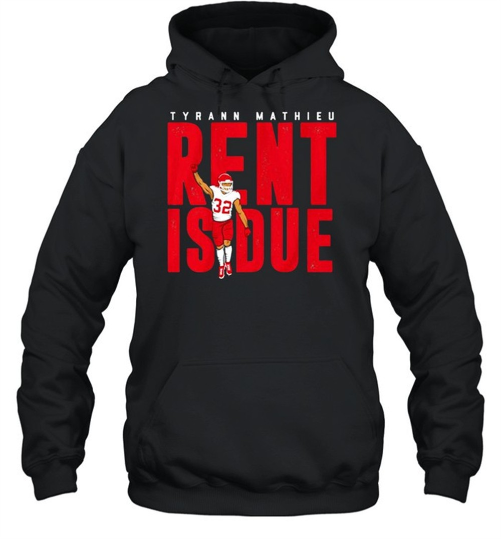 Tyrann Mathieu Rent is due t-shirt