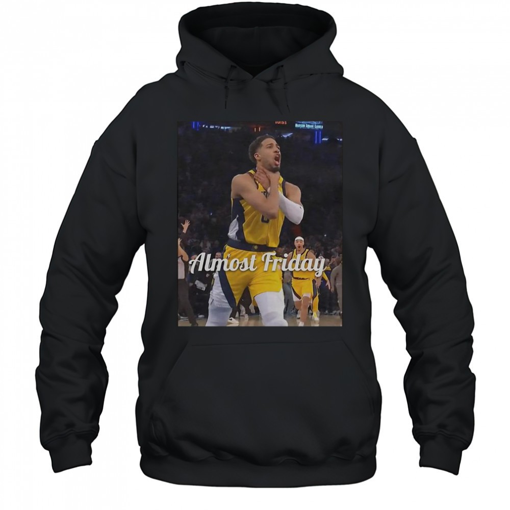 Tyrese Haliburton Choke Almost Friday T-Shirt
