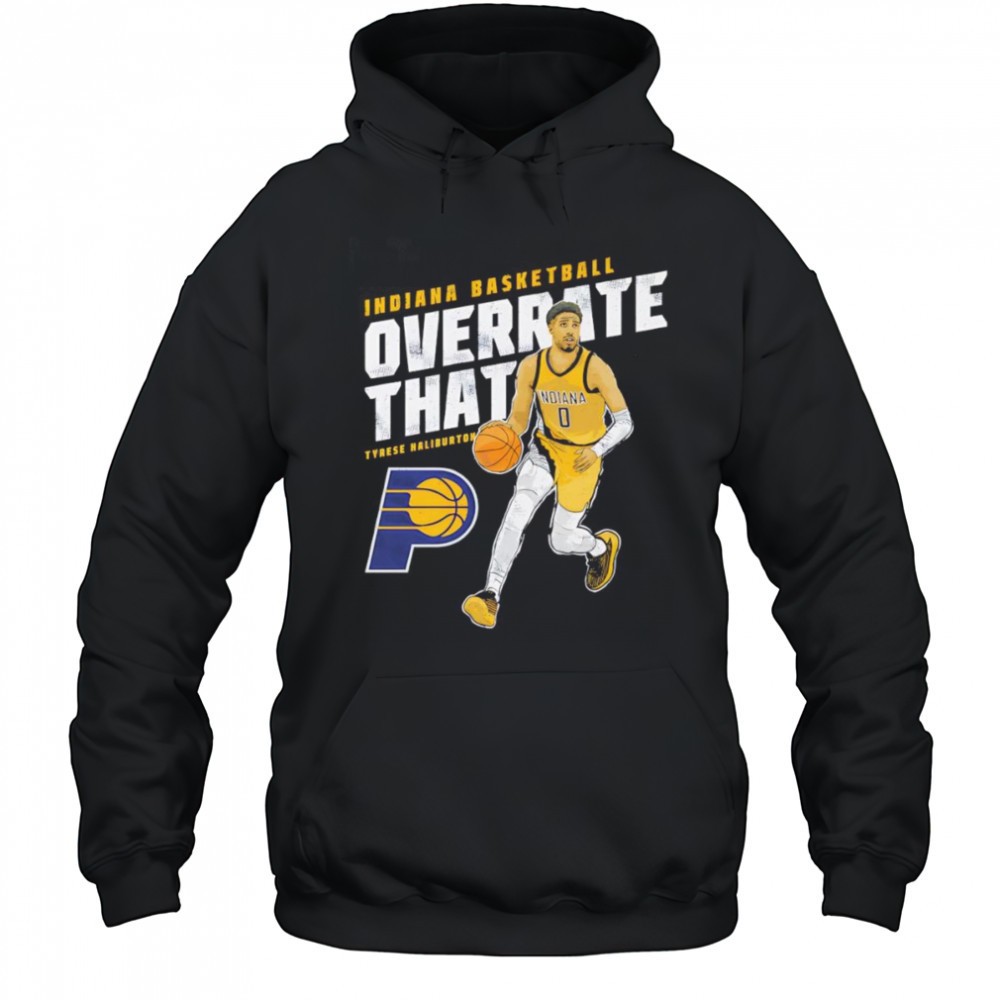 Tyrese Haliburton Indiana Pacers Overrate That shirt