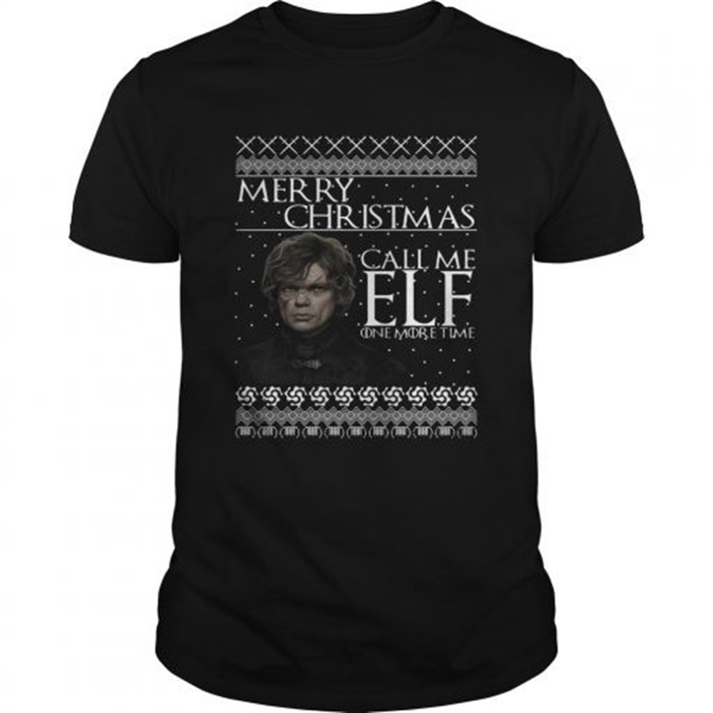 tyrion-lannister-merry-christmas-call-me-elf-one-more-time-shirt-aqzg3gqm Tyrion Lannister Merry Christmas Call Me ELF One More Time shirt