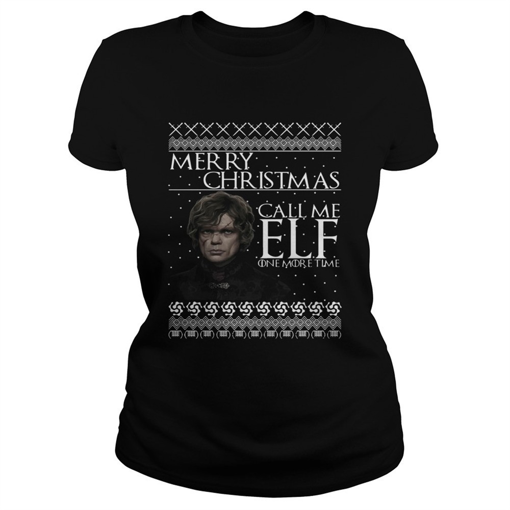 tyrion-lannister-merry-christmas-call-me-elf-one-more-time-shirt-aqzg3gqm Tyrion Lannister Merry Christmas Call Me ELF One More Time shirt