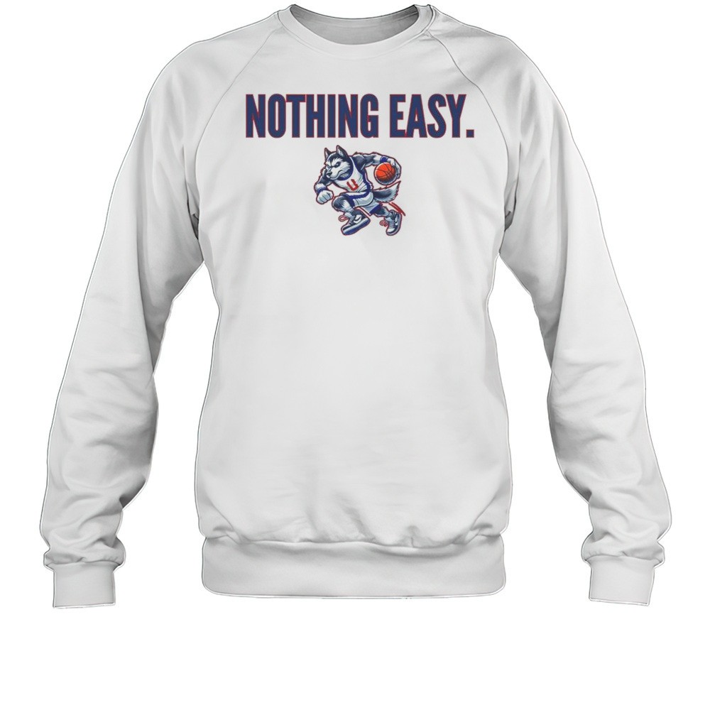 UConn Huskies 2025 March Madness Nothing Easy Mascot Shirt