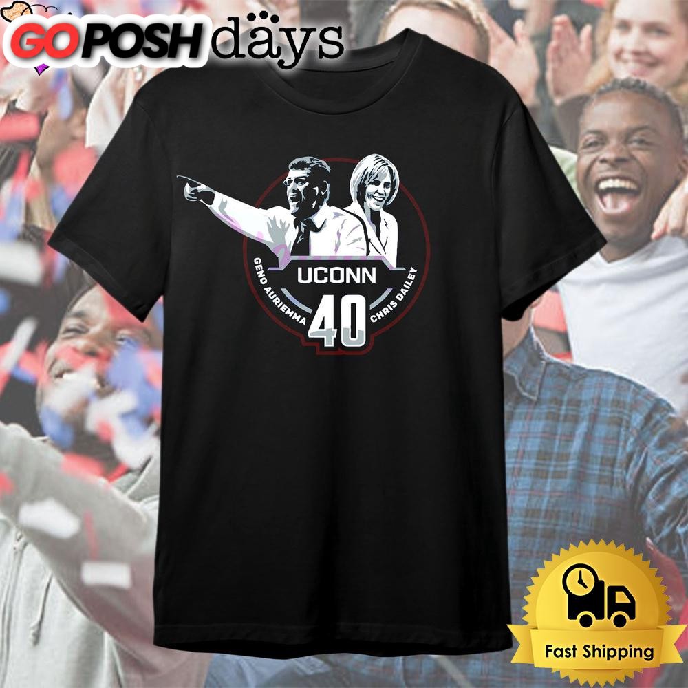 Uconn Huskies Womens Basketball Geno Auriemma And Chris Dailey 40 Year T Shirt