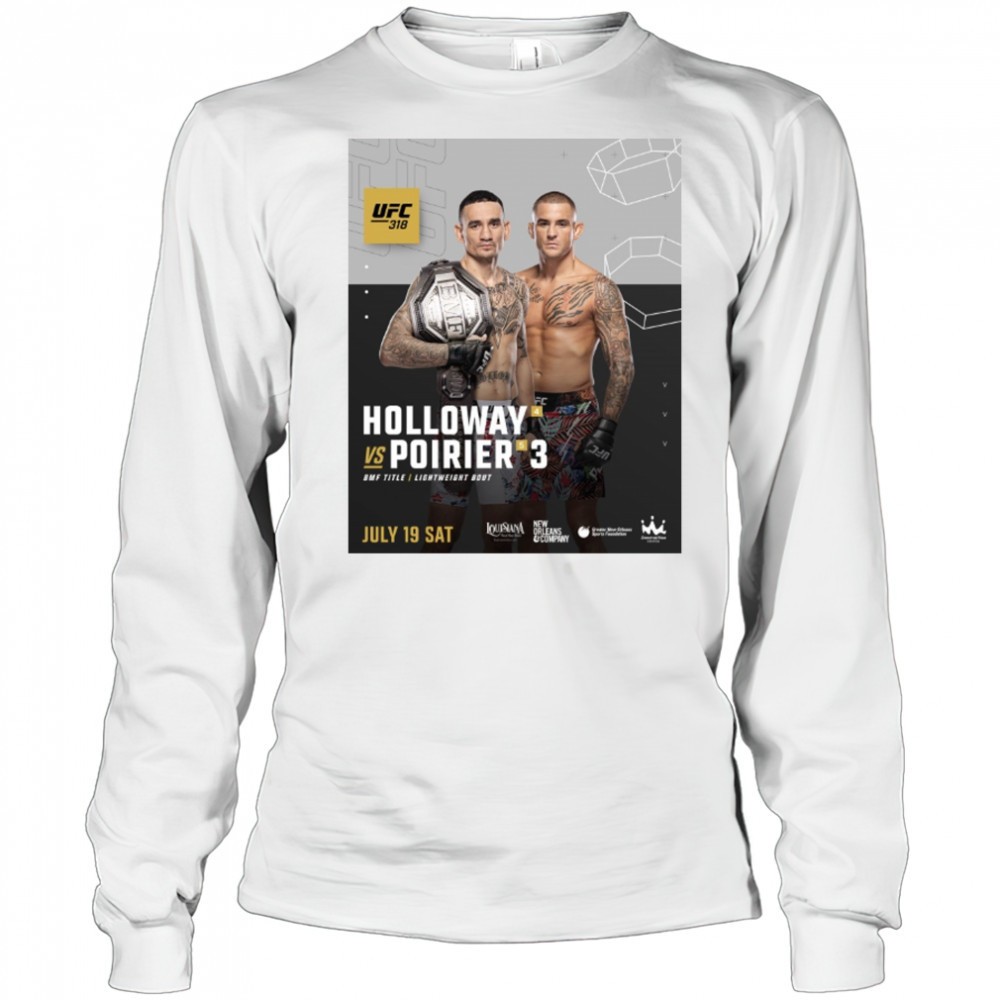 ufc-318-dustin-poirier-vs-max-holloway-bmf-title-lightweight-bout-july-19-2025-s-97o1yihy UFC 318 Dustin Poirier Vs Max Holloway BMF Title Lightweight Bout July 19 2025 Sat Poster t-shirt