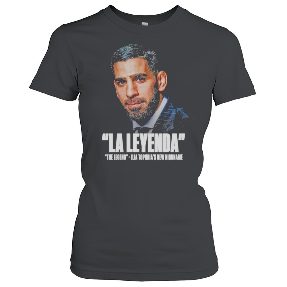 ufc-fight-ilia-topuria-revealed-his-new-nickname-la-leyenda-the-legend-2025-t-sh-ffruuh30 UFC Fight Ilia Topuria Revealed His New Nickname La Leyenda The Legend 2025 T-shirt
