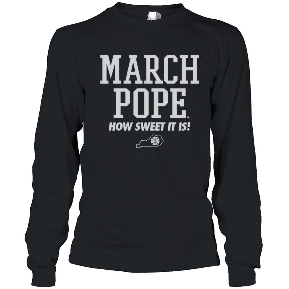 uk-kentucky-wildcats-march-pope-how-sweet-it-is-sweet-16-bound-ncaa-march-madnes-j4frtux4 UK Kentucky Wildcats March Pope How Sweet It Is Sweet 16 Bound NCAA March Madness T-shirt