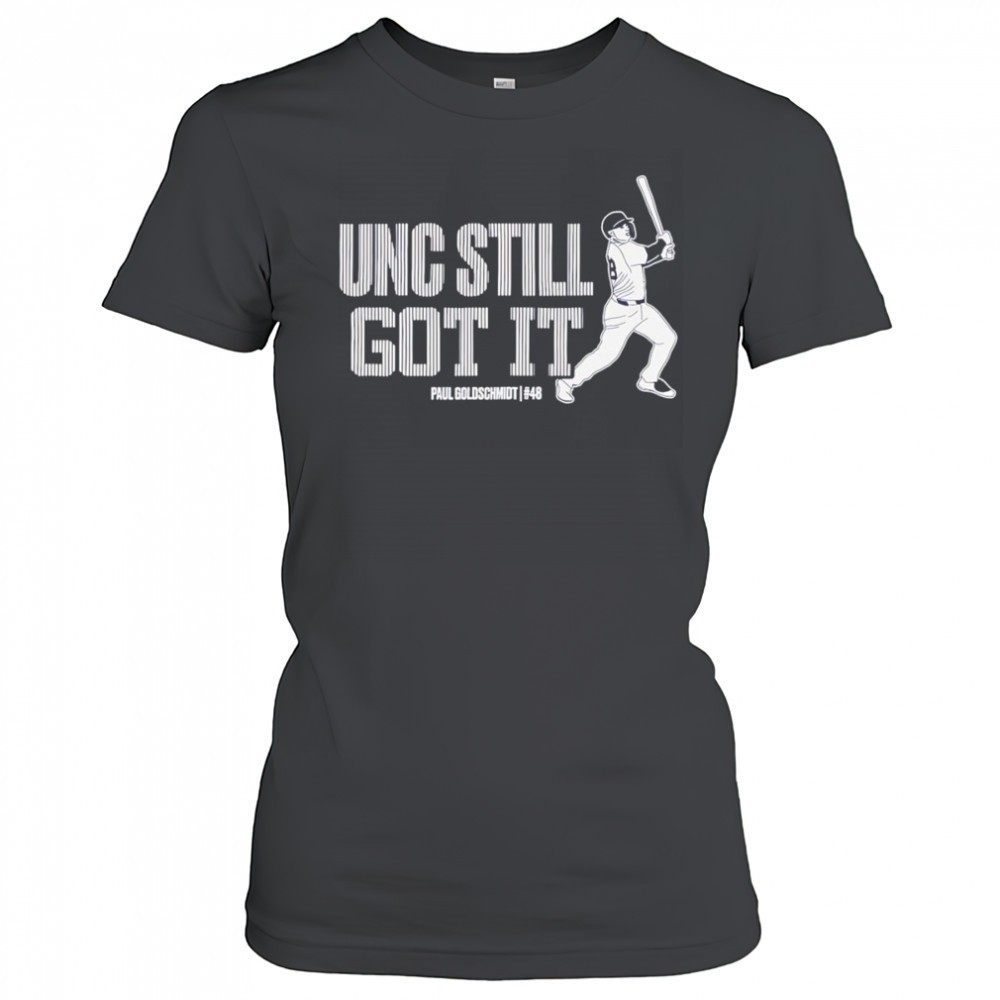 unc-still-got-it-paul-goldschmidt-shirt-wubze88c Unc still got it Paul Goldschmidt shirt