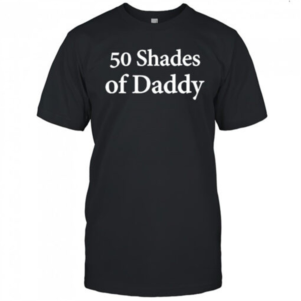 uncle-mike-50-shades-of-daddy-shirt-4duoe6gi Uncle Mike 50 Shades Of Daddy shirt