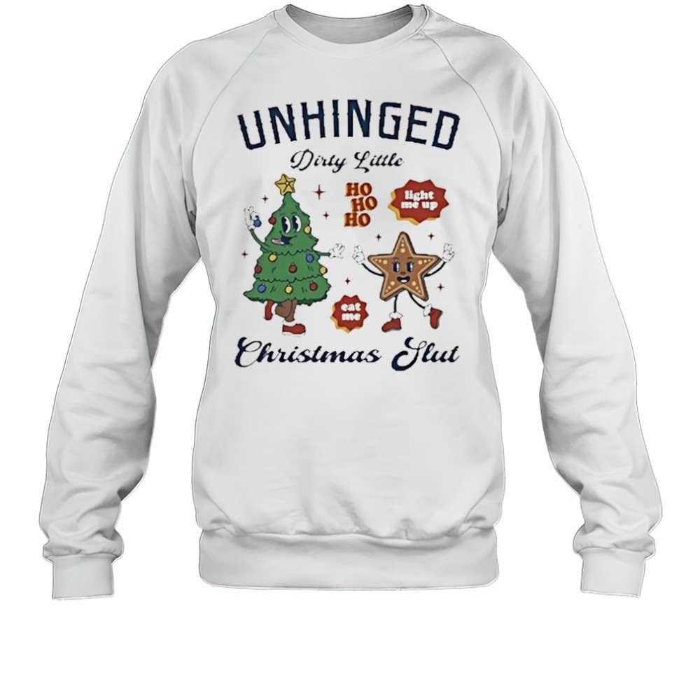 unhinged-dirty-little-christmas-slut-shirt-pozyaje0 Unhinged dirty little Christmas slut shirt
