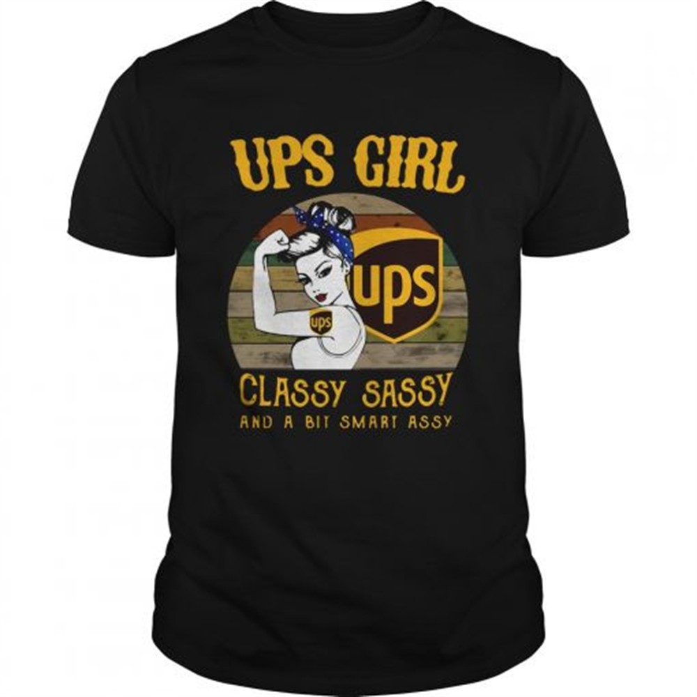 ups-girl-classy-sassy-and-a-bit-smart-assy-vintage-shirt-snc1lg0e UPS Girl Classy Sassy And A Bit Smart Assy Vintage shirt