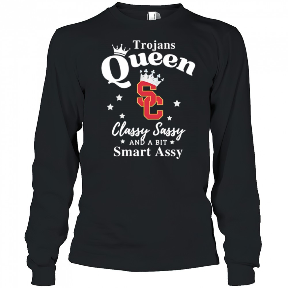 usc-trojans-queen-classy-sassy-and-a-bit-smart-assy-shirt-gtr60kj6 USC Trojans Queen classy sassy and a bit smart assy shirt