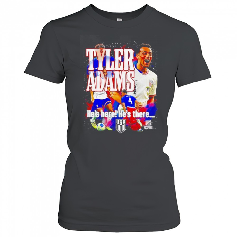 usmnt-tyler-adams-hes-here-hes-there-graphic-shirt-s9668b6v USMNT Tyler Adams hes here hes there graphic shirt