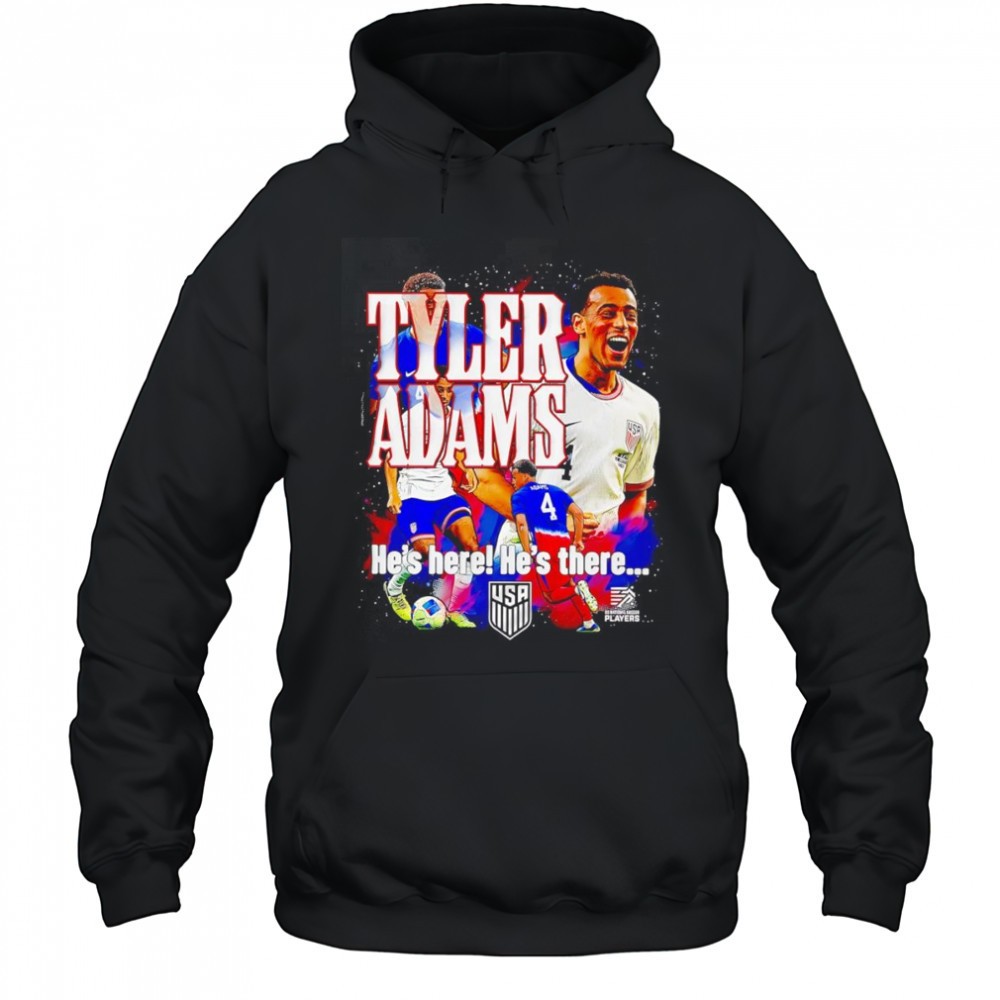USMNT Tyler Adams hes here hes there graphic shirt