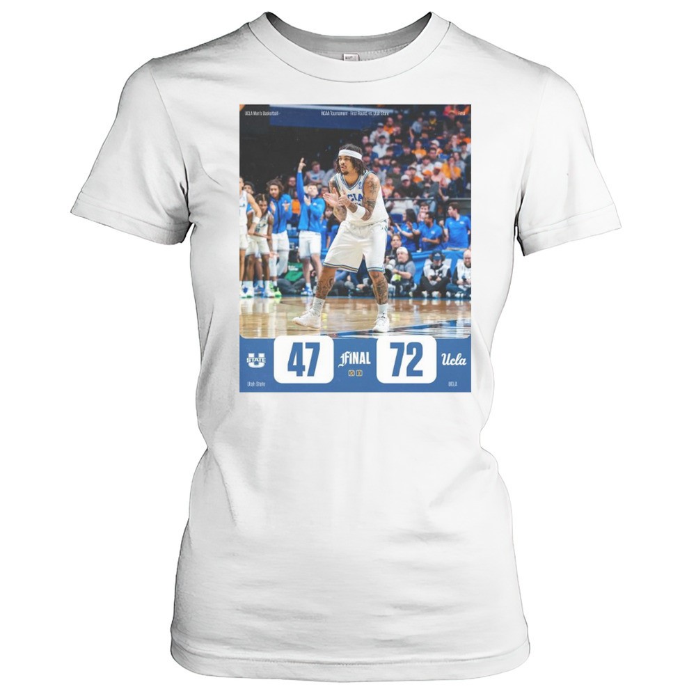utah-state-aggies-vs-ucla-bruins-mens-basketball-final-47-72-ncaa-tournament-fir-722at8di Utah State Aggies Vs UCLA Bruins Mens Basketball Final 47 72 NCAA Tournament First Round T-shirt