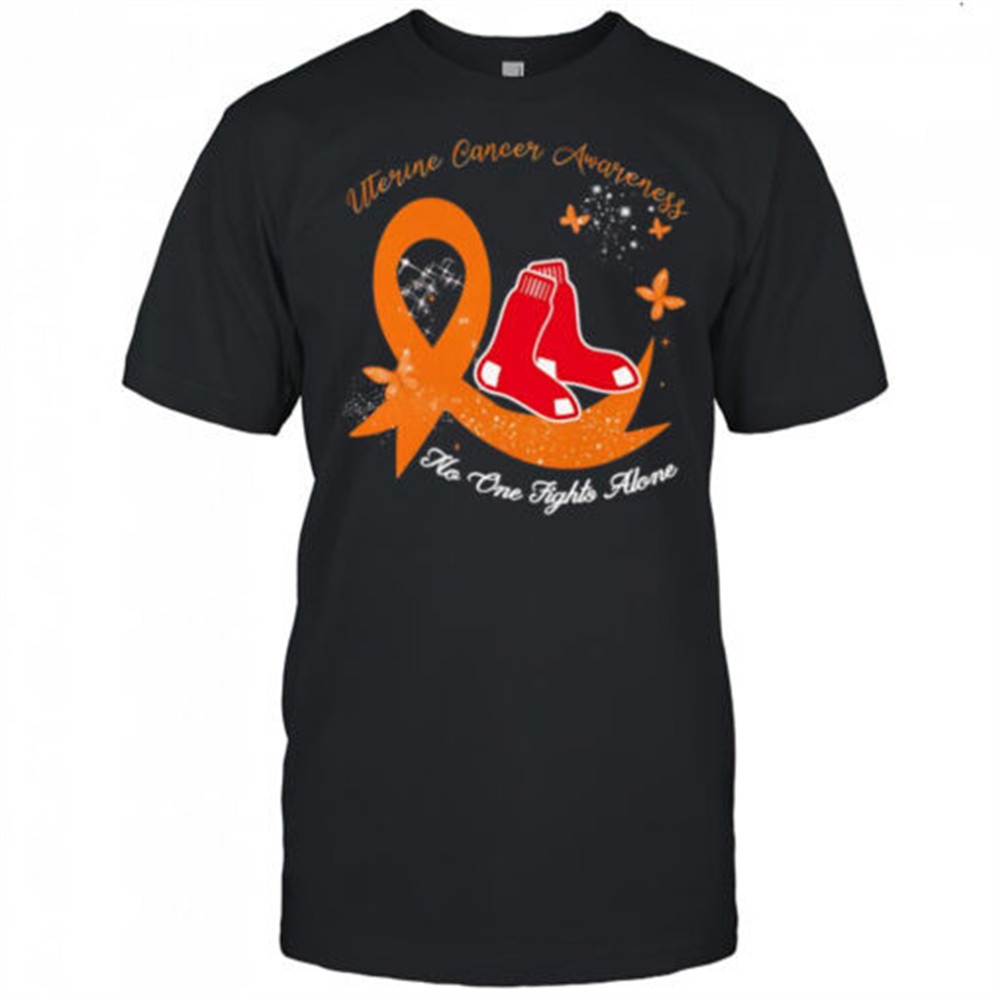uterine-cancer-awareness-no-one-fights-alone-boston-red-sox-shirt-casue8o0 Uterine cancer awareness no one fights alone Boston Red Sox shirt