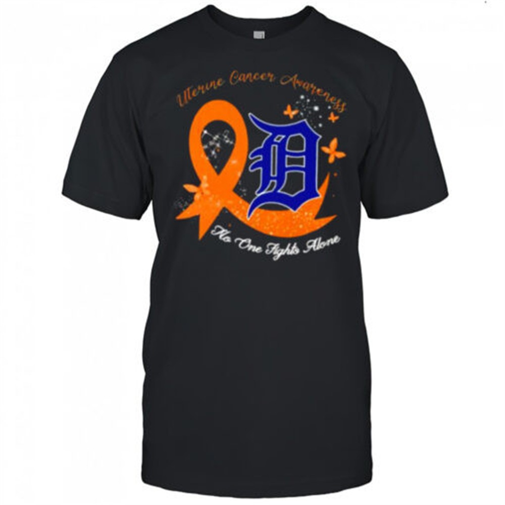 uterine-cancer-awareness-no-one-fights-alone-detroit-tigers-shirt-01hiseir Uterine Cancer Awareness no one fights alone Detroit Tigers shirt