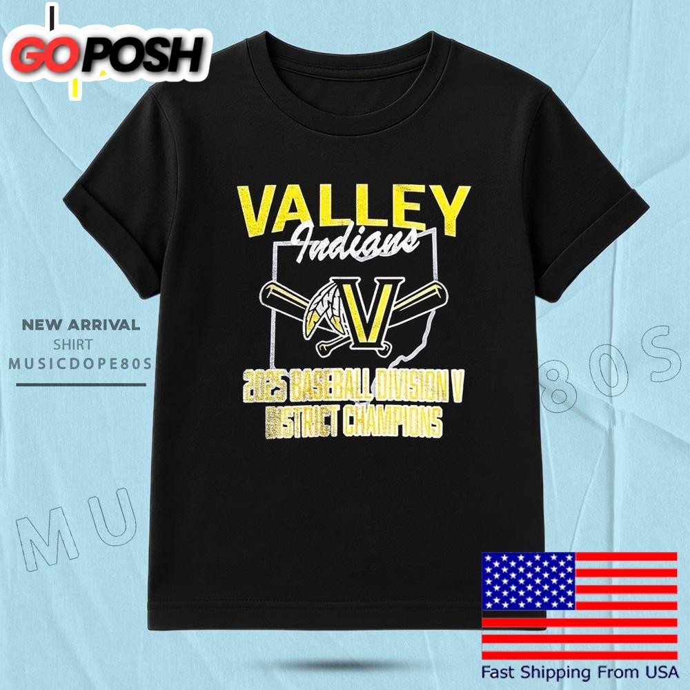 Valley Indians 2025 Baseball Division V District Champions T Shirt