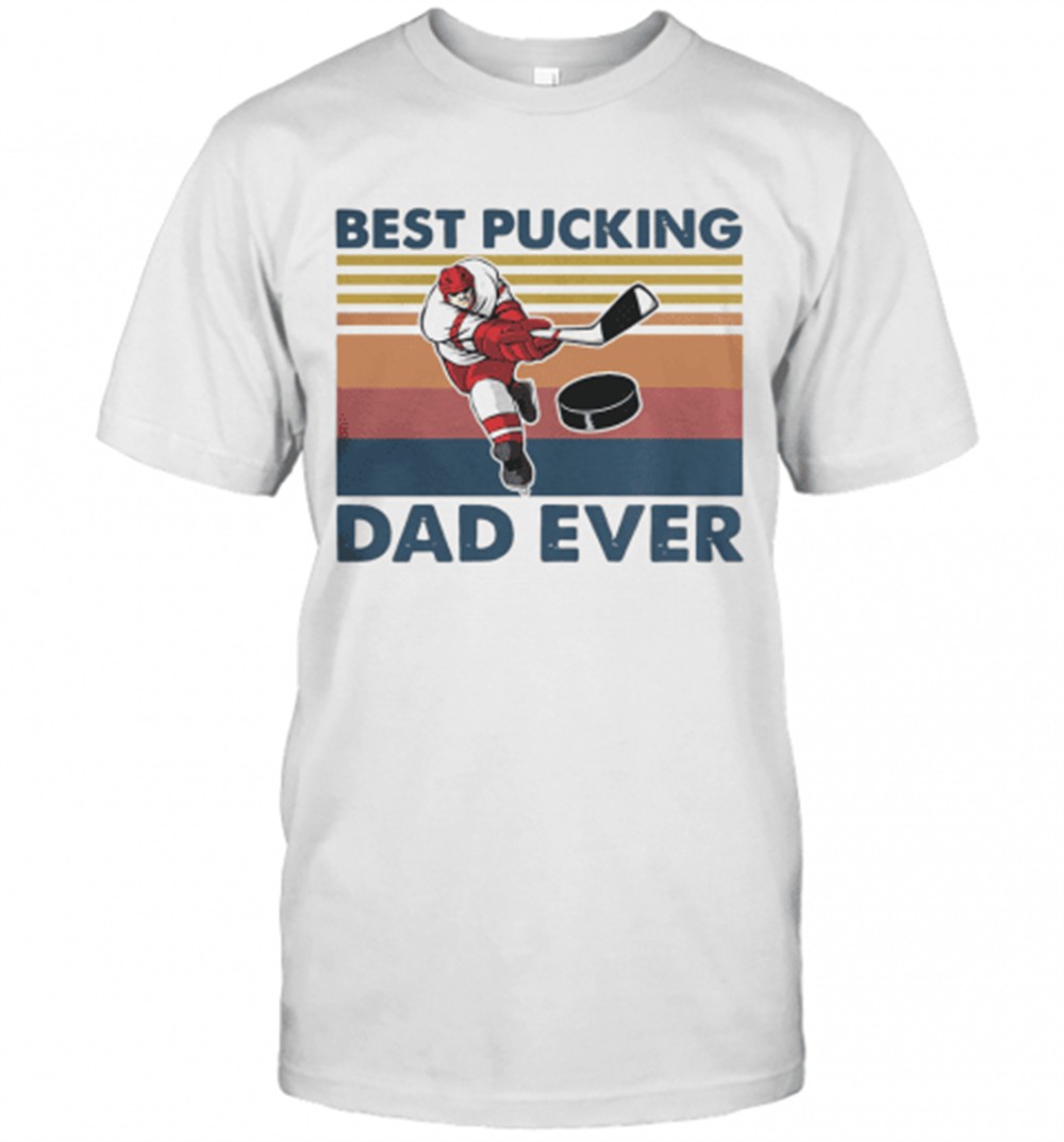 vintage-hockey-best-pucking-dad-ever-t-shirt-hiiqnp12 Vintage Hockey Best Pucking Dad Ever T-Shirt