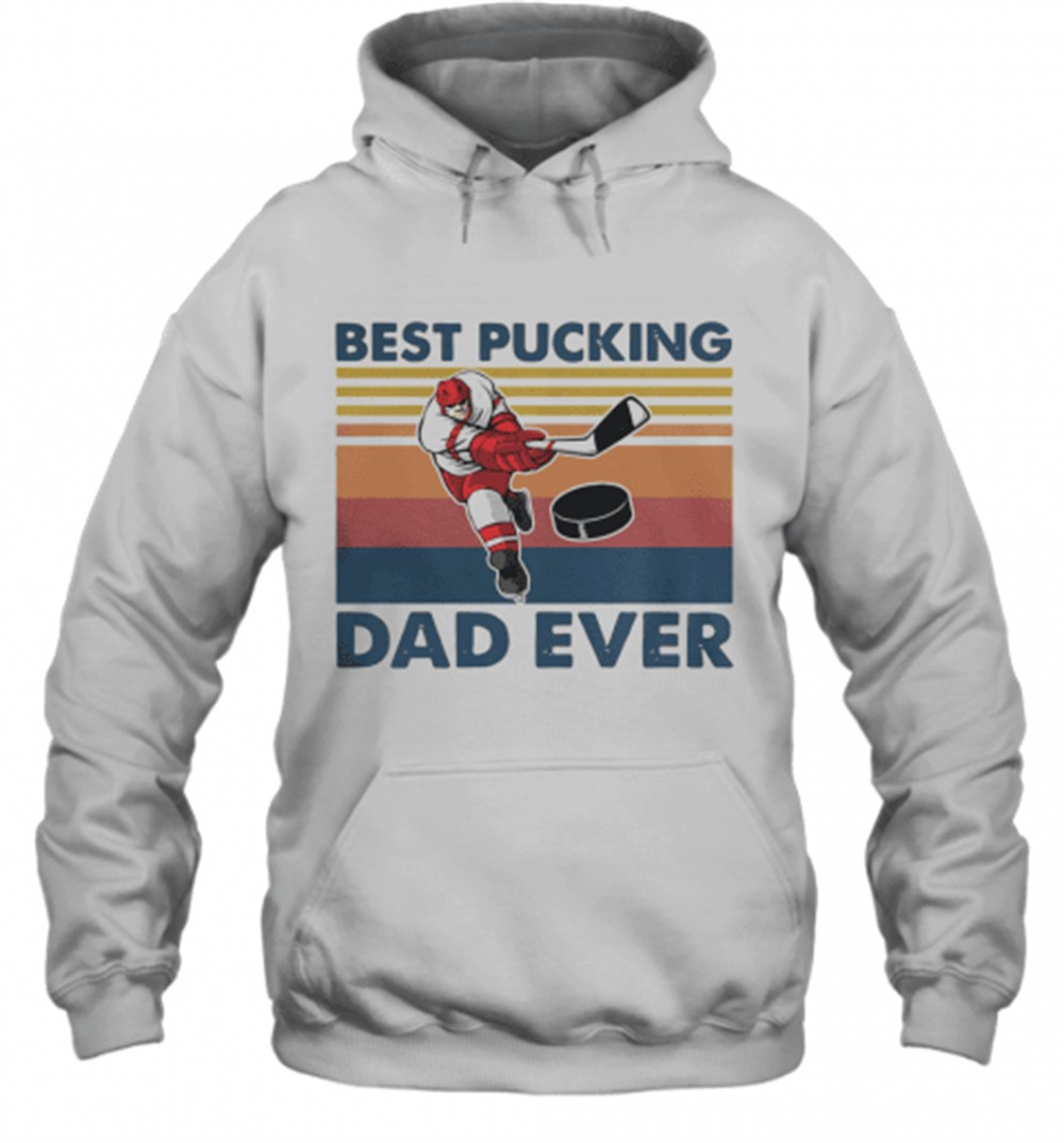 Vintage Hockey Best Pucking Dad Ever T-Shirt