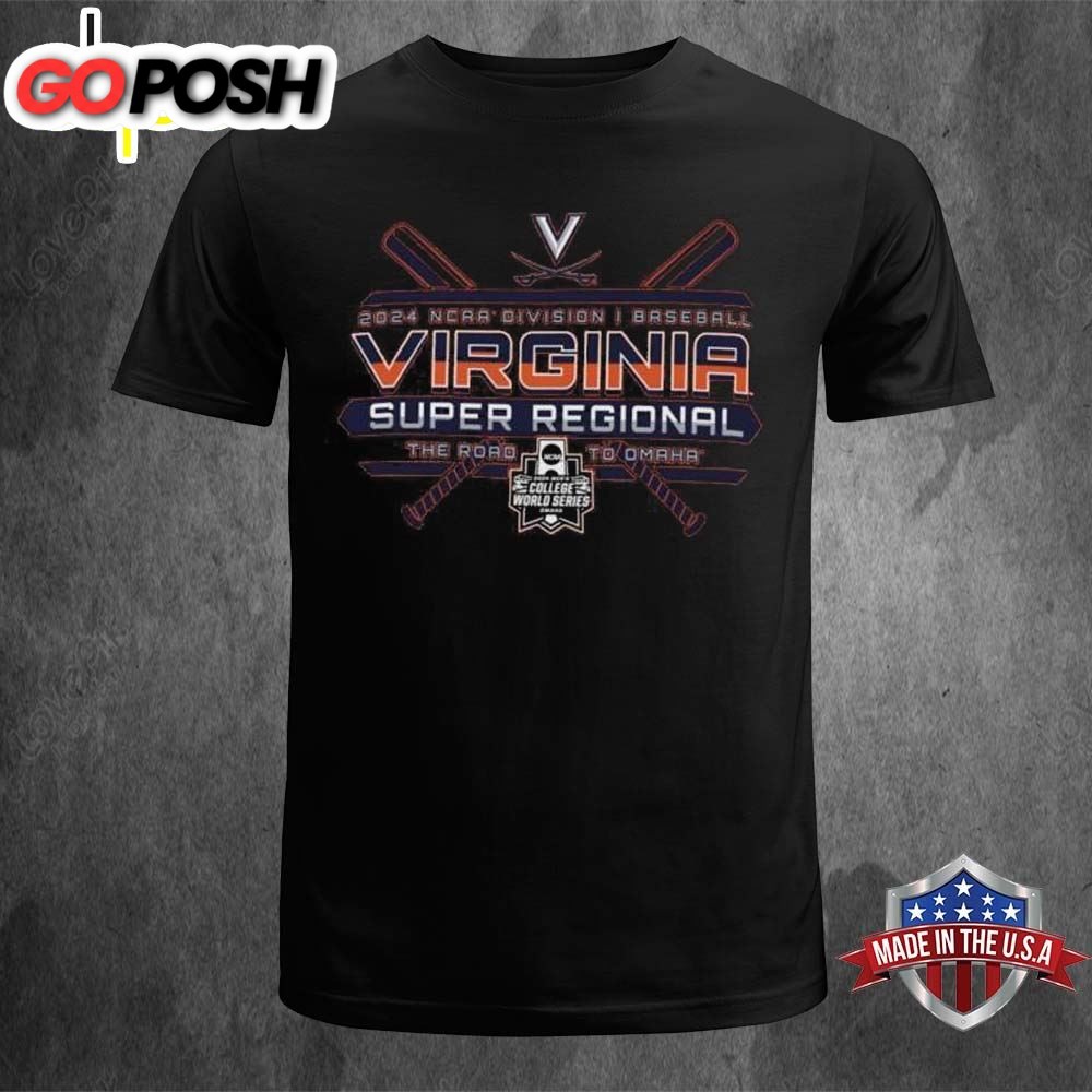 Virginia Cavaliers 2025 NCAA Division I Baseball Super Regional The Road To Omaha T-shirt