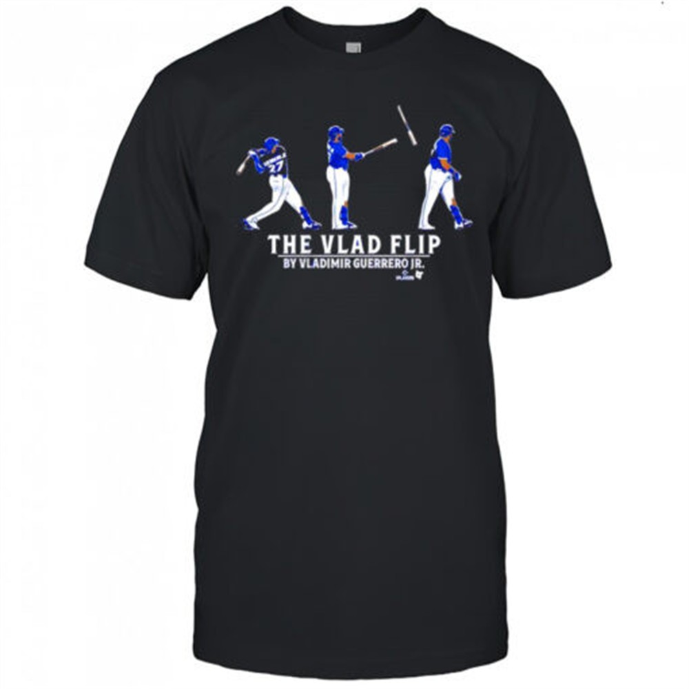 vladimir-guerrero-jr-the-vlad-flip-shirt-ifzm51oy Vladimir Guerrero Jr The Vlad Flip shirt