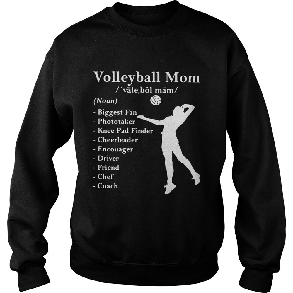 Volleyball mom definition noun biggest fan photo taker shirt
