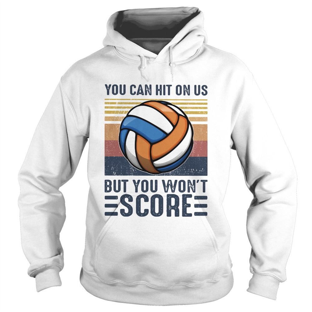 volleyball-you-can-hit-on-us-but-you-wont-score-vintage-retro-shirt-dr3612ey Volleyball you can hit on us but you wont score vintage retro shirt