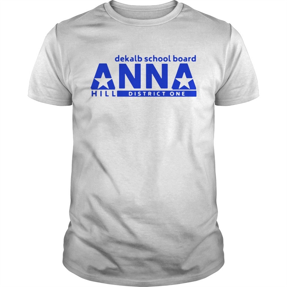 vote-anna-hill-district-1-boe-put-a-cpa-to-work-for-you-shirt-i942y923 Vote Anna Hill District 1 Boe Put A CPA To Work For You shirt