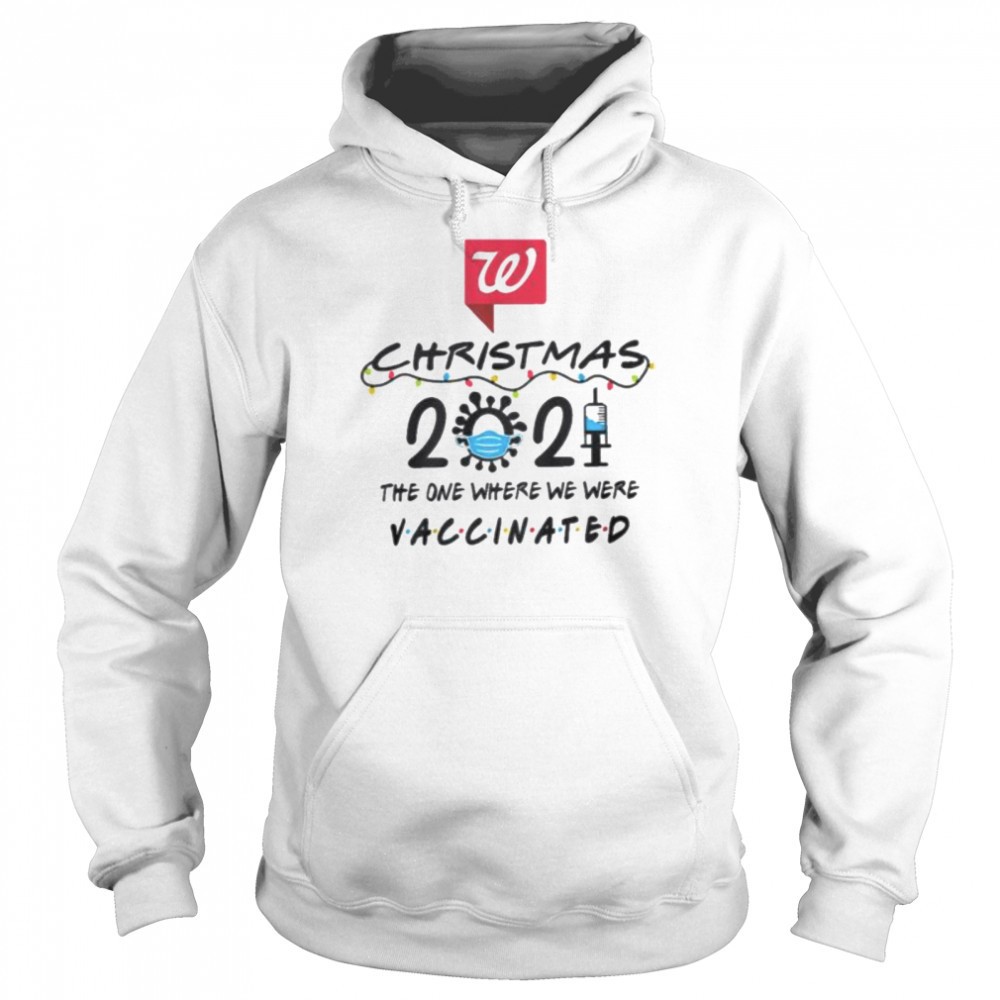 Walgreens Christmas 2025 the one where we here Vaccinated shirt
