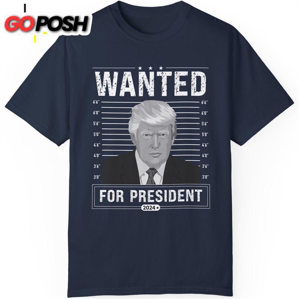 wanted-for-president-shirt-donald-trump-homage-shirt-donald-trump-fan-tees-693yj2n2 Wanted For President Shirt Donald Trump Homage Shirt Donald Trump Fan Tees