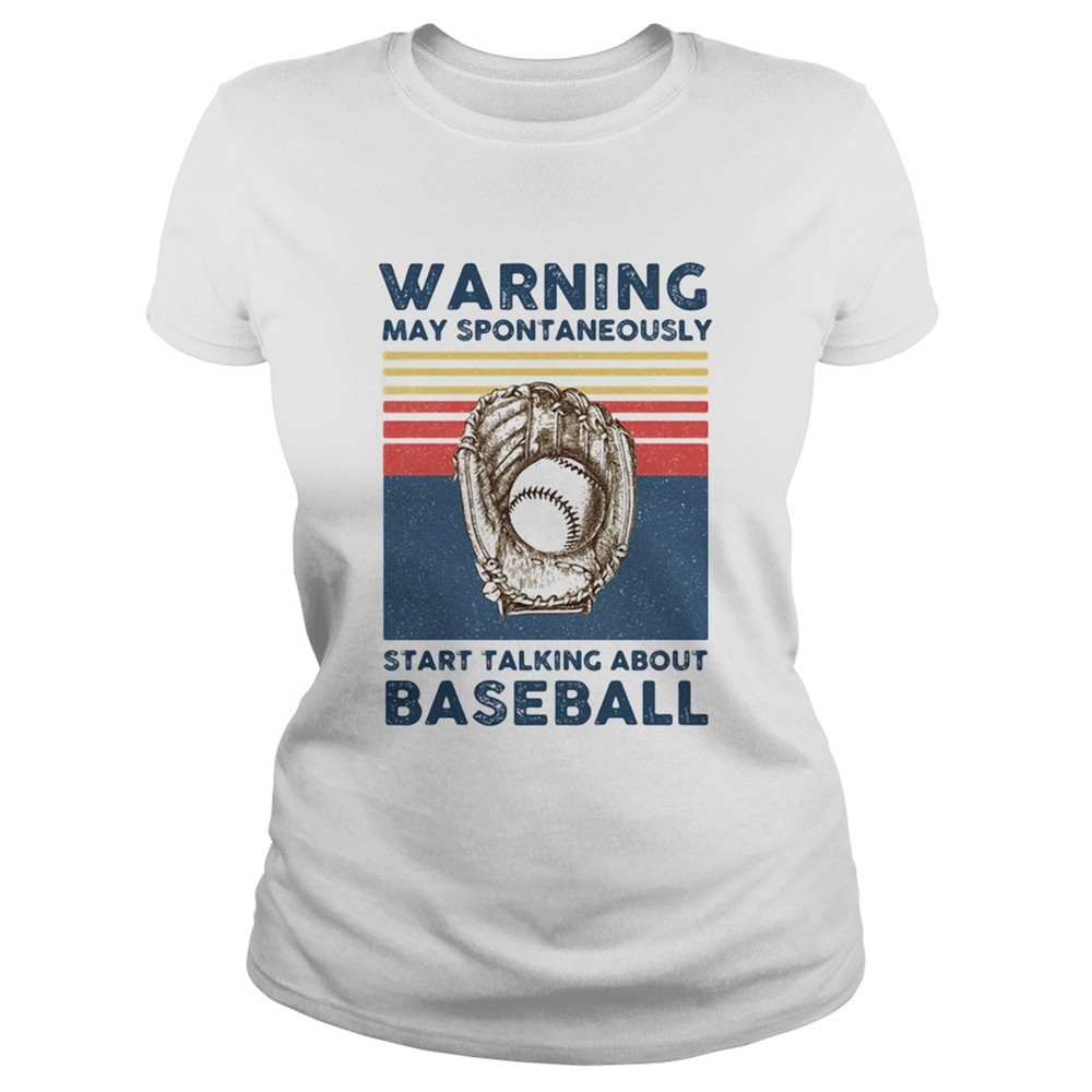 warning-may-spontaneously-start-talking-about-baseball-vintage-retro-shirt-qdq5q0ot Warning may spontaneously start talking about baseball vintage retro shirt