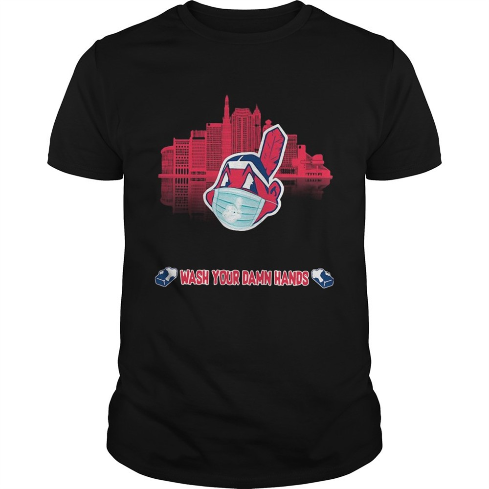 wash-your-damn-hands-cleveland-indians-shirt-ue7iklbw Wash Your Damn Hands Cleveland Indians shirt