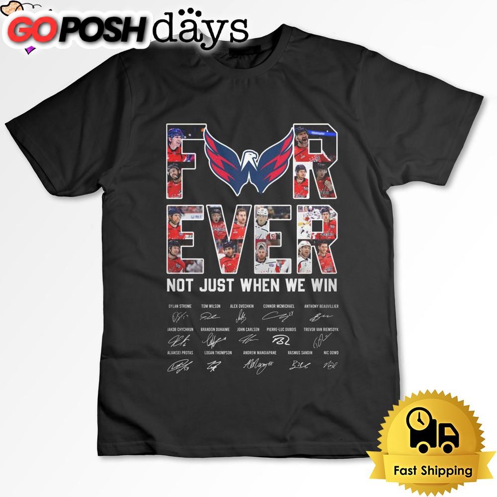 Washington Capitals Forevr Not Just When We Win T Shirt